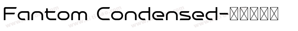 Fantom Condensed字体转换